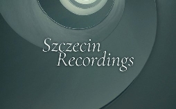 Szczecin Recordings