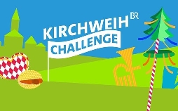 Die BR-Kirchweih-Challenge