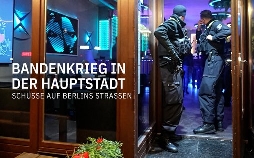 2026 News Reportage: Bandenkrieg in der Hauptstadt - Schüsse auf Berlins Straßen