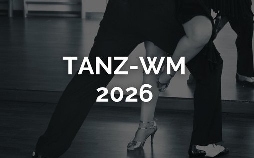 Tanz-WM 2026