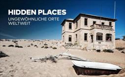 Hidden Places – Ungewöhnliche Orte weltweit