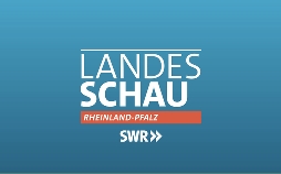 Landesschau Rheinland-Pfalz