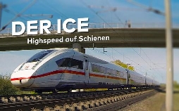 Der ICE – Highspeed auf Schienen