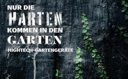 Nur die Harten kommen in den Garten - Hightech-Gartengeräte