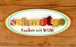 Schmatzo - Kochen mit WOW