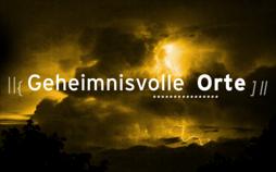 Geheimnisvolle Orte