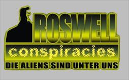 Roswell Conspiracies - Die Aliens Sind Unter Uns