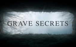 Grave Secrets - Tote Zeugen lügen nicht