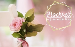 Hochzeit auf den ersten Blick