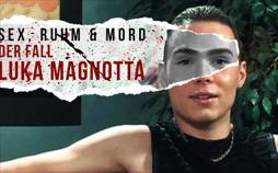 Der Fall Luka Magnotta