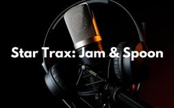 Star Trax: Jam & Spoon