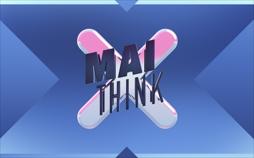 MAITHINK X - Die Show