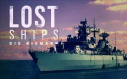Lost Ships - Die Bismarck