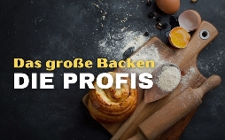 Das große Backen - Die Profis