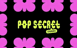 Pop Secret Stories