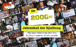 Die 2000er - Jahrzehnt der Spaltung