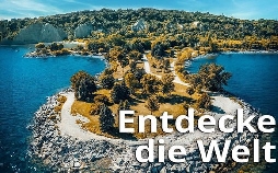 Entdecke die Welt