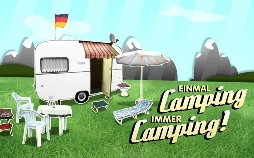 Einmal Camping, immer Camping