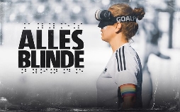 Alles Blinde - Fußball-Pionierinnen bei ihrer ersten Weltmeisterschaft