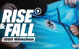 Rise & Fall of 1860 München