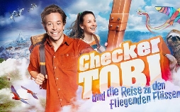 Checker Tobi und die Reise zu den fliegenden Flüssen