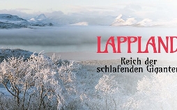 Lappland - Reich der schlafenden Giganten