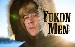 Yukon Men - Überleben in Alaska