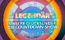 Legendär - Unsere Glückslieder: Die Countdown-Show Die Countdown-Show | Sa 30.05. 20:15 WDR