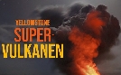 Der Supervulkan - Zeitbombe Yellowstone | TV-Programm von n-tv