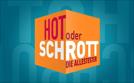 Hot oder Schrott - Die Allestester S14E07 Hot oder Schrott - Die Allestester | Di 17.09. 20:15 VOX