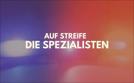 Auf Streife - Die Spezialisten | TV-Programm von SAT.1