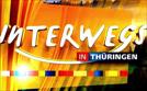 Unterwegs in Thüringen | TV-Programm von mdr