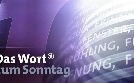 Das Wort zum Sonntag | TV-Programm von Das Erste
