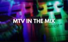 MTV In The Mix | TV-Programm von MTV