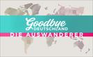 Goodbye Deutschland! Die Auswanderer  | Mo 03.02. 20:15 VOX