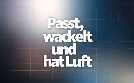 Passt, wackelt und hat Luft | TV-Programm von WDR