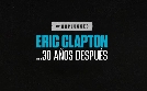 Eric Clapton Unplugged... Over 30 Years Later | TV-Programm von MTV