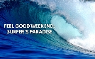 Feel Good Weekend: Surfer's Paradise | TV-Programm von MTV