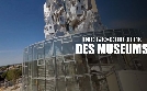 Die Geschichte des Museums - Von der Wunderkammer zum Wahrzeichen | TV-Programm von arte