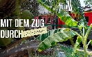Mit dem Zug durch... | TV-Programm von arte