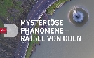 Mysteriöse Phänomene | TV-Programm von n-tv
