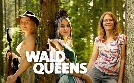 Wald Queens | TV-Programm von BR