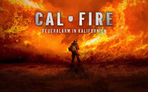 Cal Fire - Feueralarm in Kalifornien 
 Mit vereinten Kräften