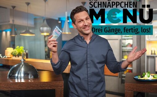 Das Schnäppchen-Menü - Drei Gänge, fertig, los! | TV-Programm von SAT.1